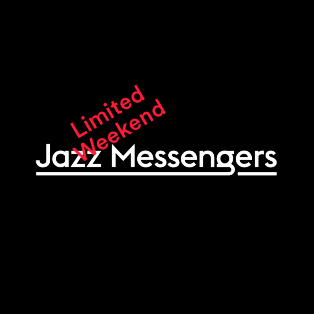 Jazz Messengers Weekend